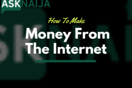 How To Make Money From The Internet