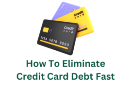 How To Eliminate Credit Card Debt Fast