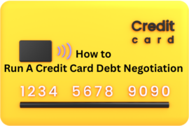 How to Run A Credit Card Debt Negotiation For Easier Debt Relief